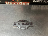 2015 FORD F350 KING RANCH TAILGATE EMBLEM OEM #1246